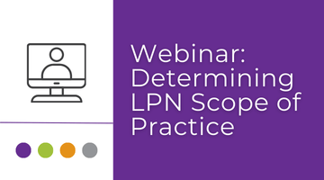 Webinar: Determining LPN Scope of Practice (March 24)