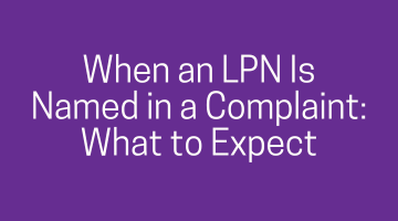 When an LPN Is Named in a Complaint: What to Expect