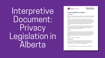 Privacy Legislation in Alberta (interpretive document)