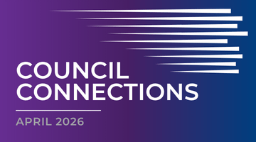 Council Connections: April 2026