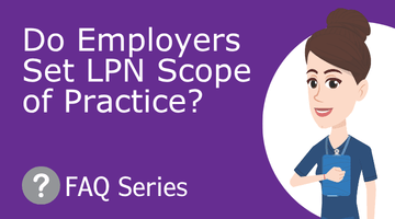 Do Employers Set LPN Scope of Practice?